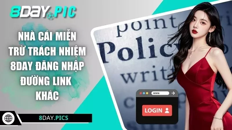 Nhà cái miễn trừ trách nhiệm 8DAY đăng nhập đường link khác