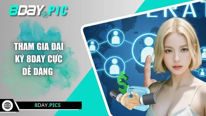 Tham gia đại ký 8DAY cực dễ dàng