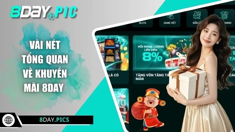 Vài nét tổng quan về khuyến mãi 8DAY